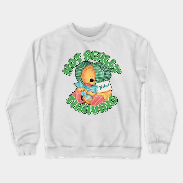 Not Really Thriving Duckling Crewneck Sweatshirt by Hard Cringe